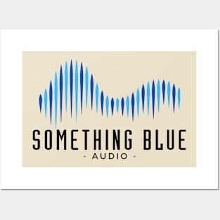 Something Blue Audio Posters and Art